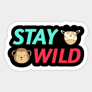 Stay Wild | Cute Baby Sticker